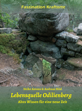 unser aktuelles Buch über den "magischen Odilienberg". 
320 Seiten, 80 Kraftplätze, Planetenfokusse, Landschafts-Chakras, Leylines u.v.a.m.